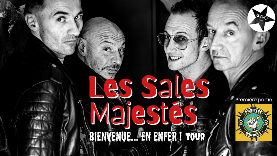 14 06 Les Sales Majestés + Positive Mindset